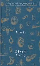 Little by Edward Carey